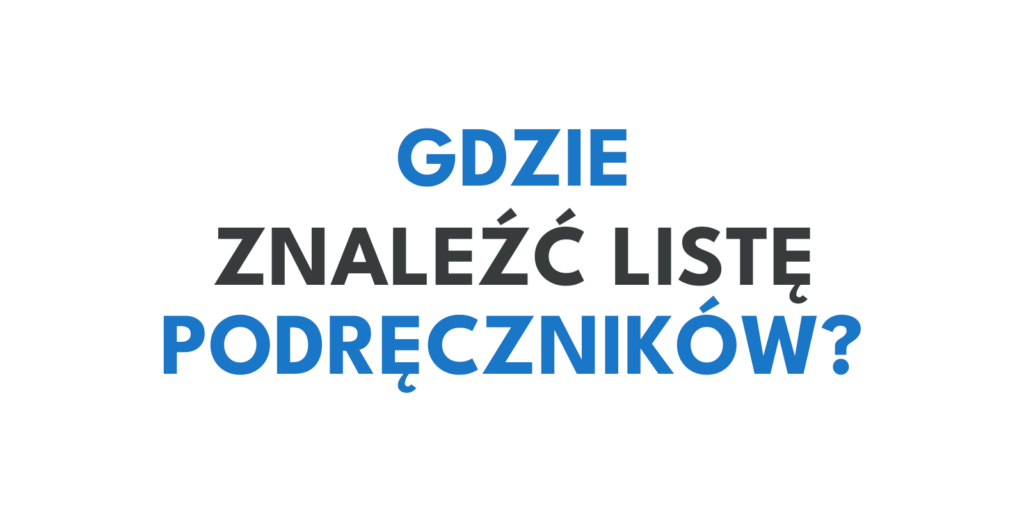 Gdzie znaleźć listę podręczników do liceum i technikum 2026? Jak sprawdzić właściwe wydanie książek